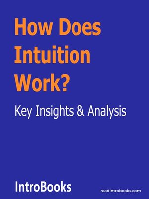cover image of How Does Intuition Work?